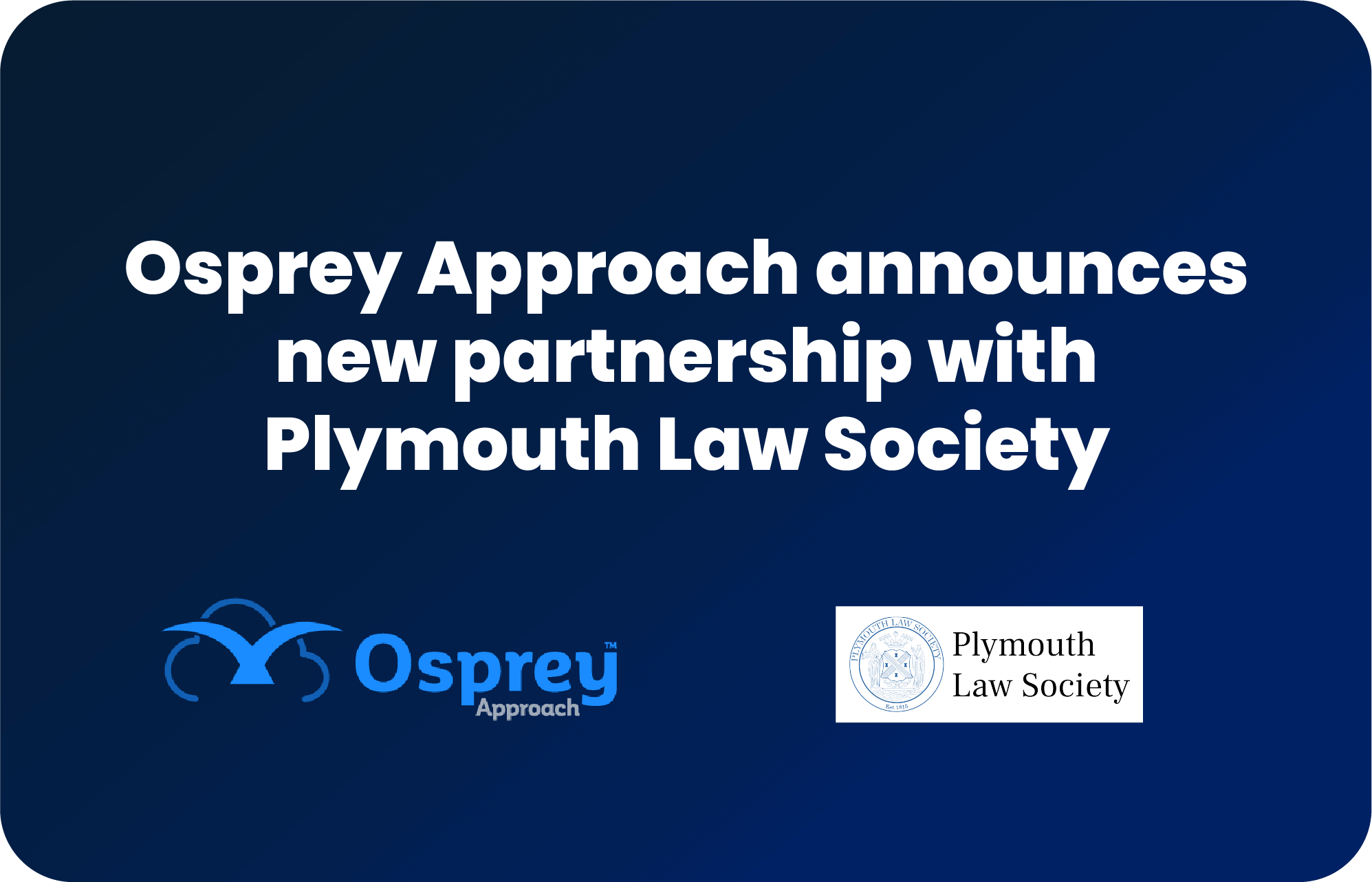 Osprey Approach Announces New Partnership With Plymouth Law Society ...
